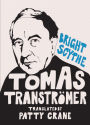 Bright Scythe: Selected Poems by Tomas Tranströmer