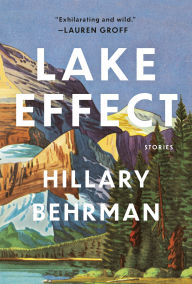Title: Lake Effect, Author: Hillary Behrman