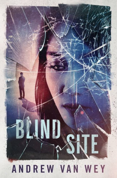 Blind Site: A Mind-Bending Thriller