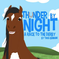 Title: Thunder by Night - A Race to the Derby, Author: Suzanna Smith