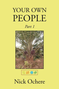 Title: Your Own People: Part 1, Author: Nick Ochere