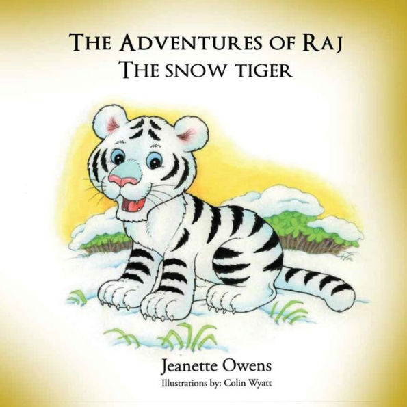The Adventures of Raj Snow Tiger