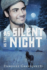 Title: As Silent as the Night, Author: Danielle Grandinetti