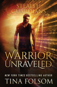 Title: Warrior Unraveled, Author: Tina Folsom