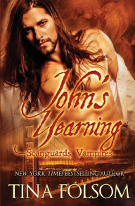 Title: John's Yearning (Scanguards Vampires #12), Author: Tina Folsom