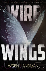 Title: Wire Wings, Author: Wren Handman