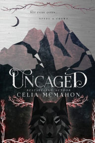 Title: Uncaged, Author: Celia McMahon
