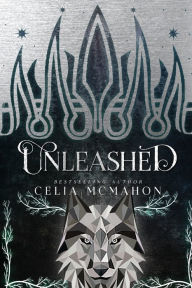 Title: Unleashed, Author: Celia McMahon