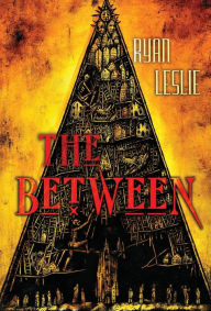 Title: The Between, Author: Ryan Leslie