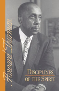 Title: Disciplines of the Spirit, Author: Howard Thurman