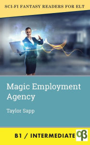 Title: Magic Employment Agency, Author: Taylor Sapp