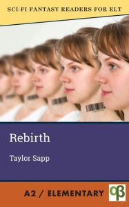 Title: Rebirth, Author: Taylor Sapp