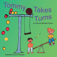 Title: Tommy Takes Turns, Author: Sommer Michelle Garner