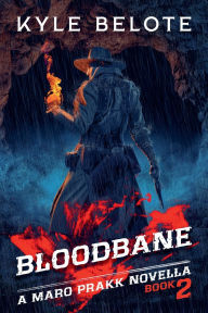 Title: Bloodbane, Author: Kyle Belote