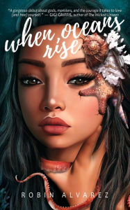 Title: When Oceans Rise, Author: Robin Alvarez