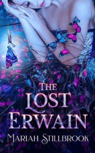 Title: The Lost Erwain, Author: Mariah Stillbrook