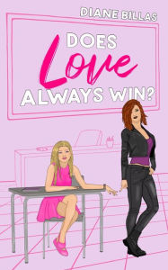 Title: Does Love Always Win?, Author: Diane Billas