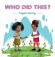 Title: Who DId This?, Author: Angela Murray