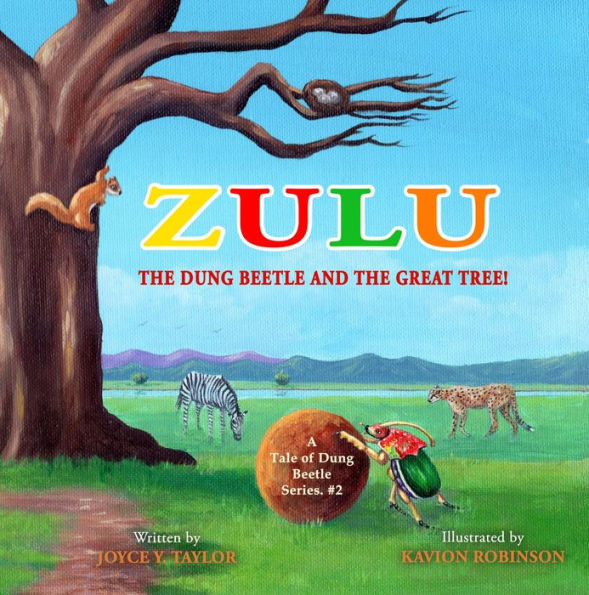 Zulu The Dung Beetle and The Great Tree: A Tale of Dung Beetle Series. #2