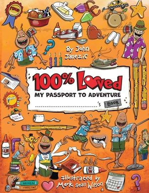 100% Loved: My Passport to Adventure