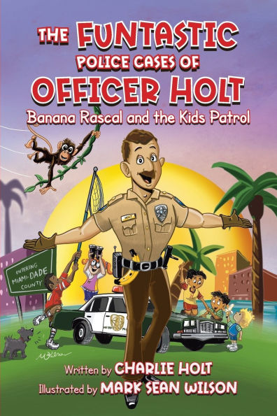 the Funtastic Police Cases of Officer Holt: Banana Rascal and Kids Patrol