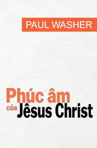 Title: PhÃ¯Â¿Â½c Ã¯Â¿Â½m của JÃ¯Â¿Â½sus Christ, Author: Paul Washer