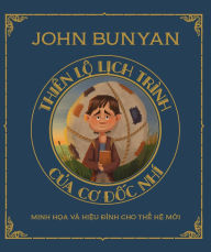 Title: Thiï¿½n Lộ Lịch Trï¿½nh Của Cơ Đốc Nhï¿½: Minh họa vï¿½ hiệu đï¿½nh cho thế hệ mới, Author: Tyler Van Halteren