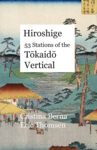 Title: Hiroshige 53 Stations of the Tokaido Vertical, Author: Cristina Berna