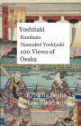 Yoshitaki Kunikazu Nansuitei Yoshiyuki 100 Views of Osaka