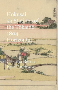 Title: Hokusai 53 Stations of the Tokaido 1804 Horizontal, Author: Cristina Berna