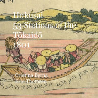 Title: Hokusai 53 Stations of the Tokaido 1801, Author: Cristina Berna