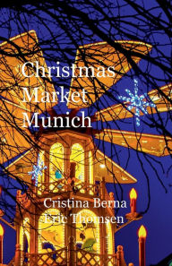 Title: Christmas Market Munich, Author: Cristina Berna