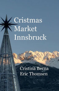 Title: Christmas Market Innsbruck, Author: Cristina Berna