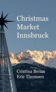 Title: Christmas Market Innsbruck, Author: Cristina Berna