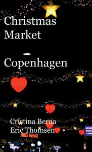 Title: Christmas Market Copenhagen, Author: Cristina Berna