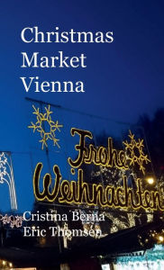 Title: Christmas Market Vienna, Author: Cristina Berna