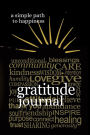 Gratitude journal - A Simple Path to Happiness