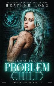 Title: Problem Child, Author: Heather Long