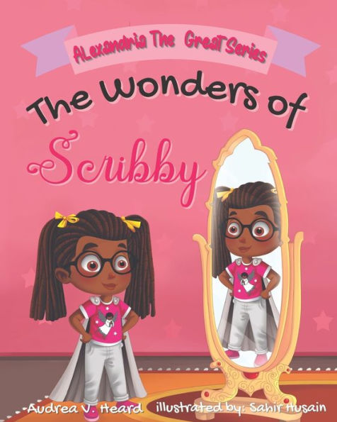 The Wonders of Scribby: Alexandria The Great Series