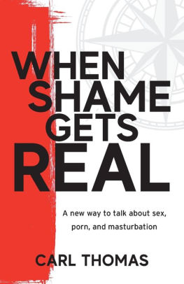 When Shame Gets Real: A new way to talk about sex, porn, and masturbation
