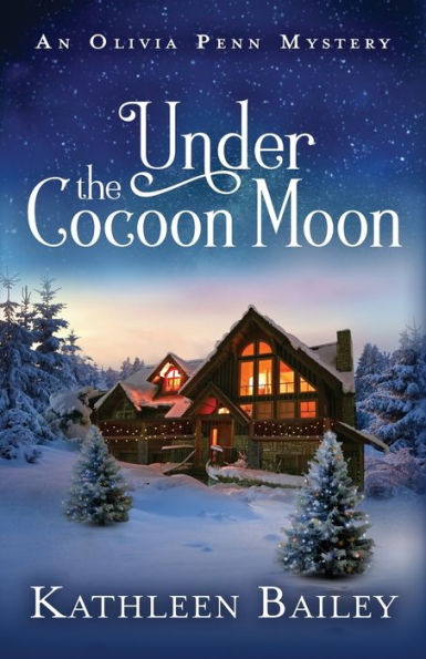 Under the Cocoon Moon: An Olivia Penn Mystery
