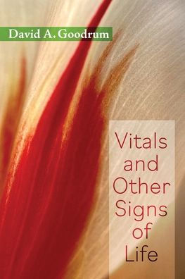 Vitals and Other Signs of Life