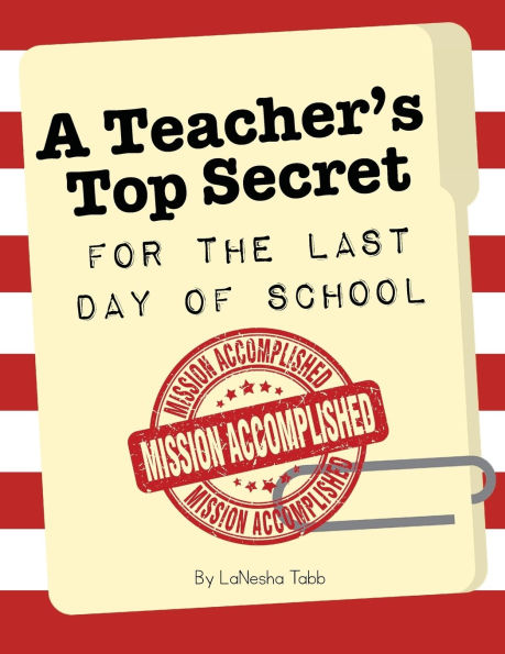 A Teacher's Top Secret: Mission Accomplished