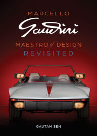 Title: Marcello Gandini: Maestro of Design: Revisited, Author: Gautam Sen