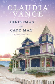 Title: Christmas in Cape May (Cape May Book 2), Author: Claudia Vance