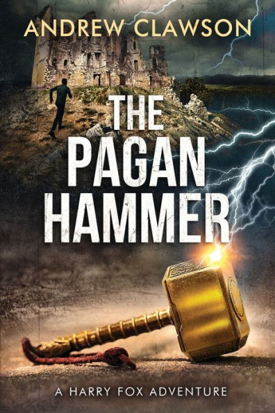 The Pagan Hammer: Harry Fox Adventure Book 5