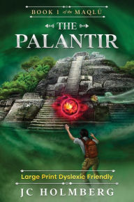 Title: The Palantir (Large Print Dyslexic Friendly), Author: Jc Holmberg