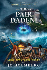 Title: The Pair Dadeni (Large Print Dyslexic Friendly), Author: Jc Holmberg