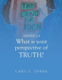 WHAT is your PERSPECTIVE OF TRUTH