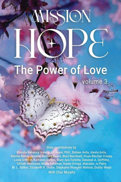 Mission Hope: The Power of Love